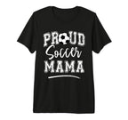 Proud Soccer Mama Funny Loudly Soccer Mom T-Shirt - Trendy Graphic Unisex