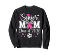 Soccer Senior Mom Class 2026 Soccer Sweatshirt - Graphic Print Unisex