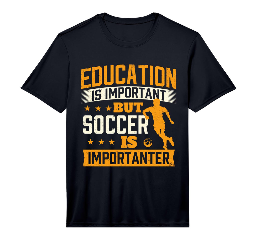 Education Is Important But Soccer Is T-Shirt - Fun Novelty Design Unisex