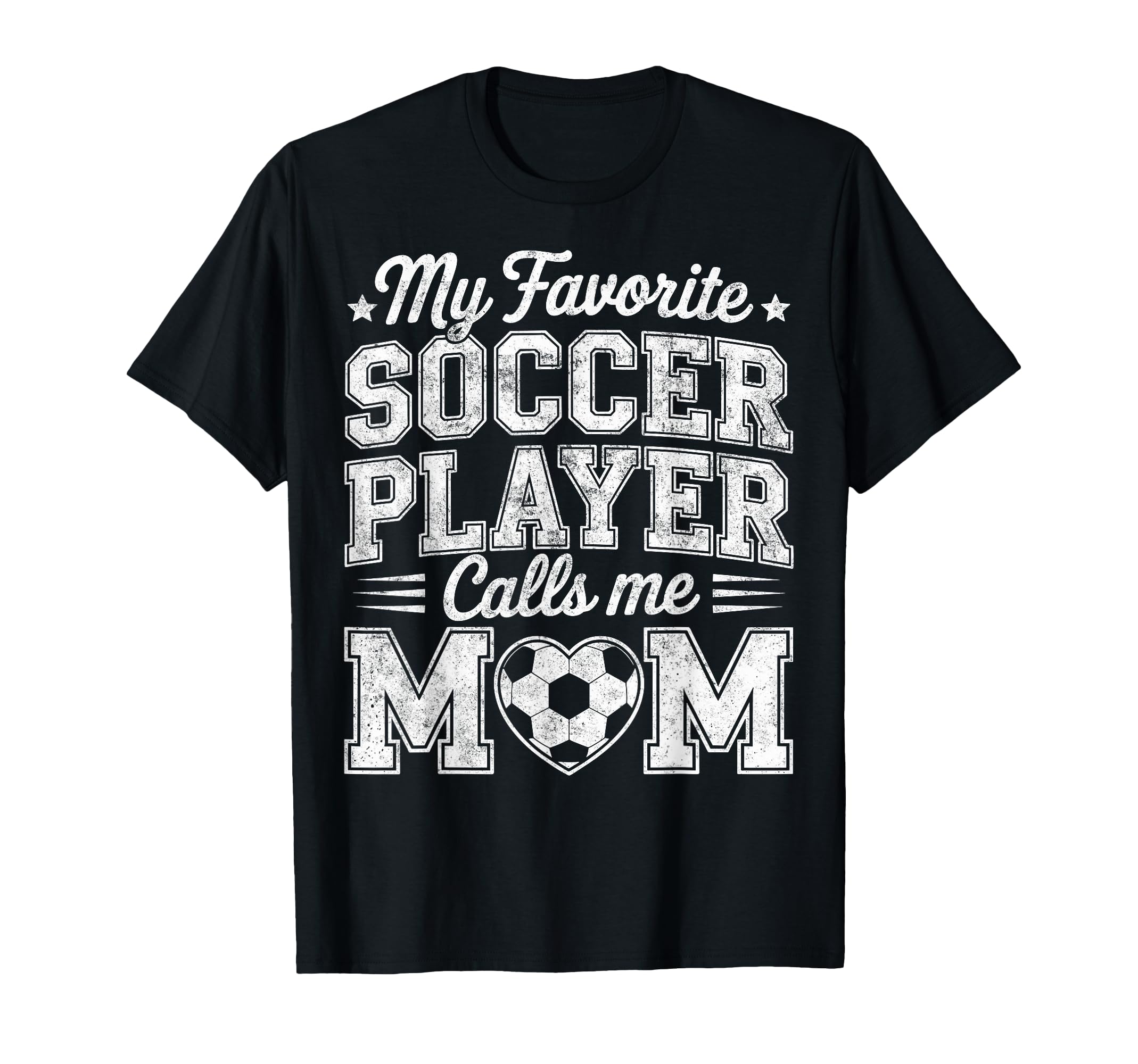 My Favorite Soccer Player Calls Me T-Shirt - Novelty Apparel for Adults
