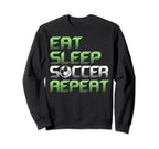 Eat Sleep Soccer Repeat Funny Sweatshirt - Custom Art Print for Adults