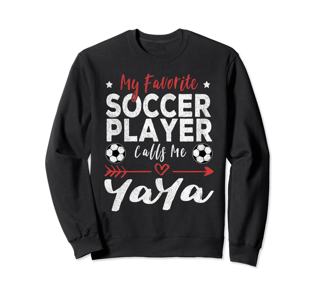 My Favorite Soccer Player Sweatshirt - Casual Everyday Wear Men Women