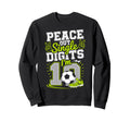 Peace Out Single Digits Im 10 Sweatshirt - Streetwear Style for Adults