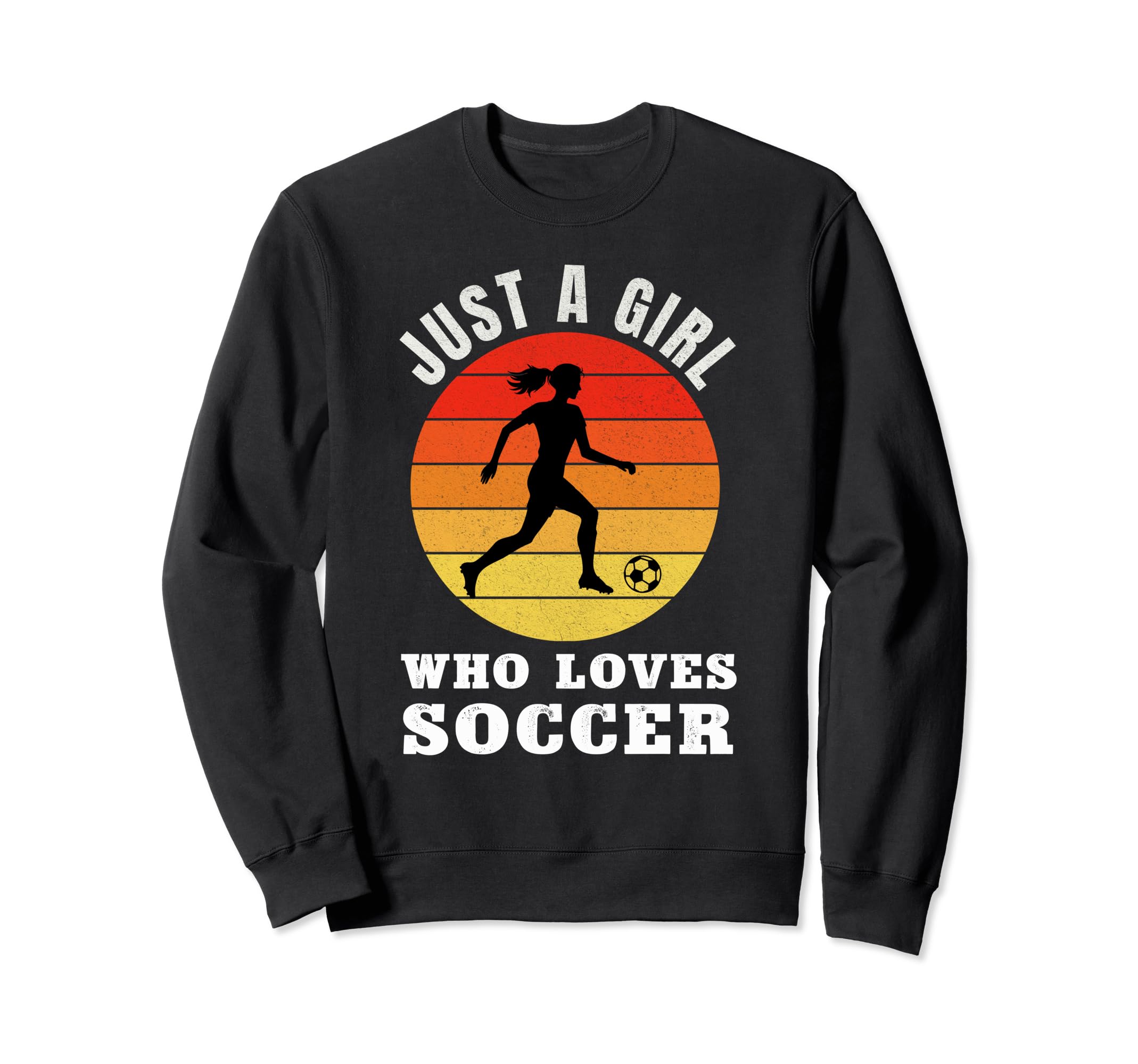 Just Who Loves Soccer Sweatshirt - Fun Novelty Design for Adults
