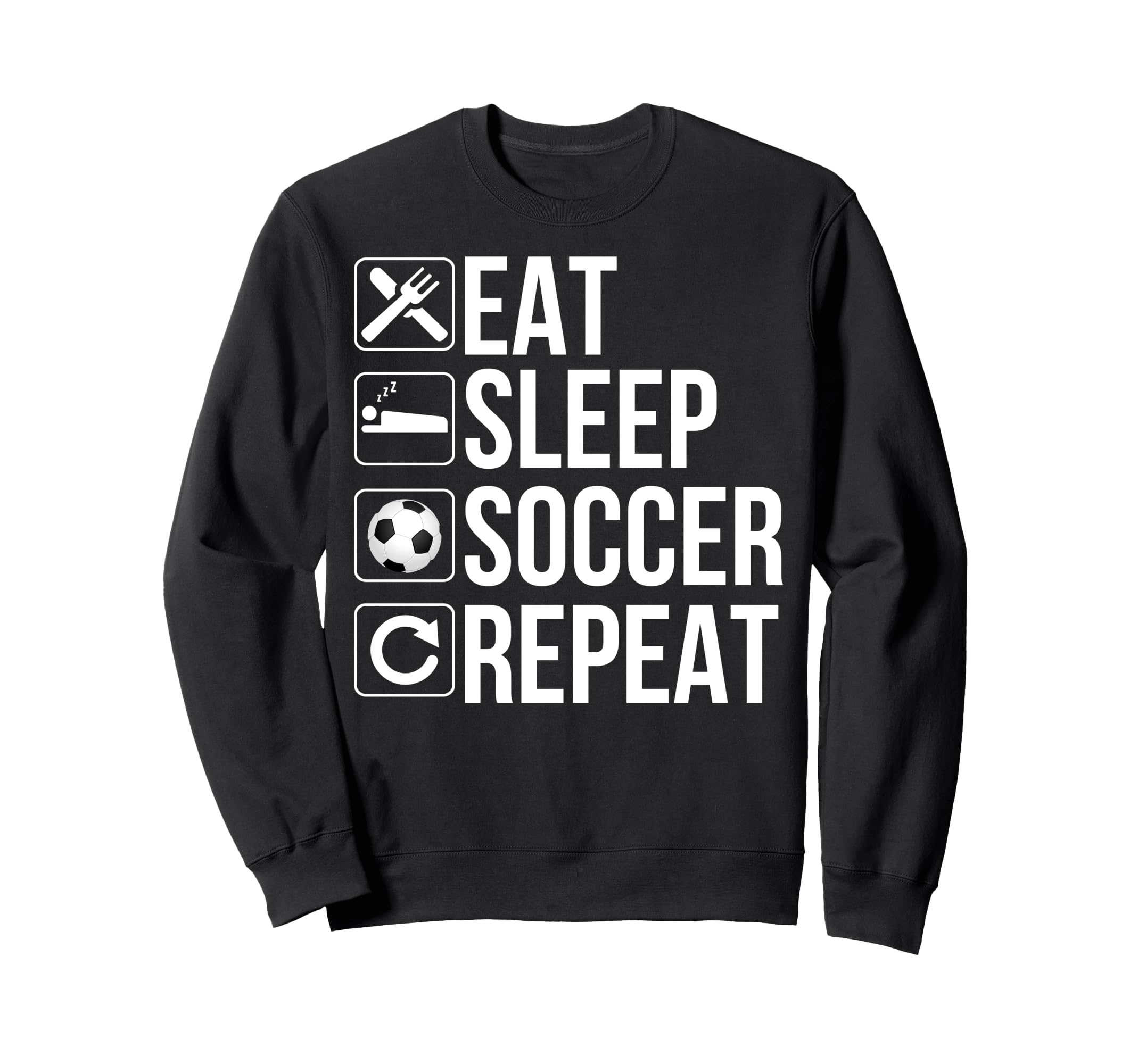 Soccer Player Funny Eat Sleep Sweatshirt - Trendy Graphic for Adults