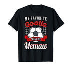 My Favorite Goalie Calls Me Memaw Soccer T-Shirt - Graphic Print Men Women