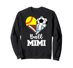 Ball Mimi Soccer Football Softball Sweatshirt - Novelty Apparel Unisex