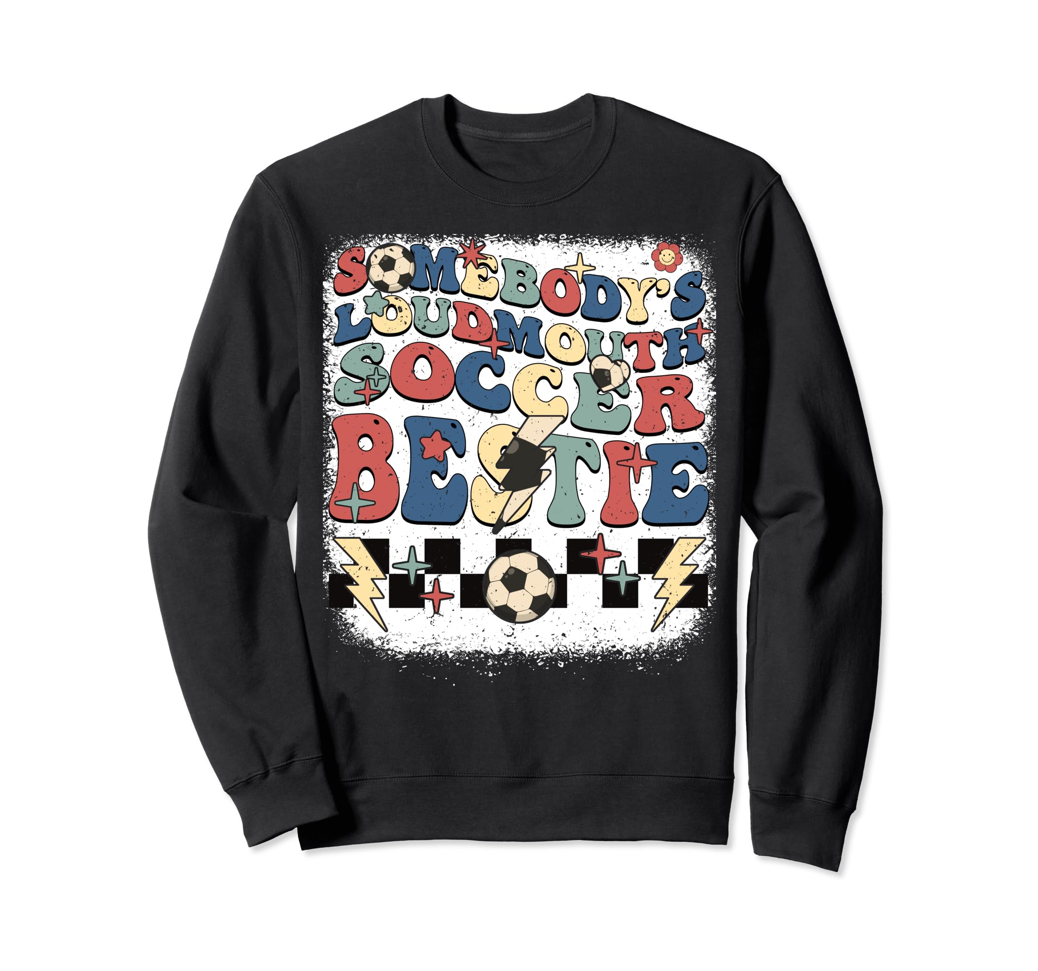 Somebody Loudmouth Bestie Soccer Sweatshirt - Unique Graphic for Adults