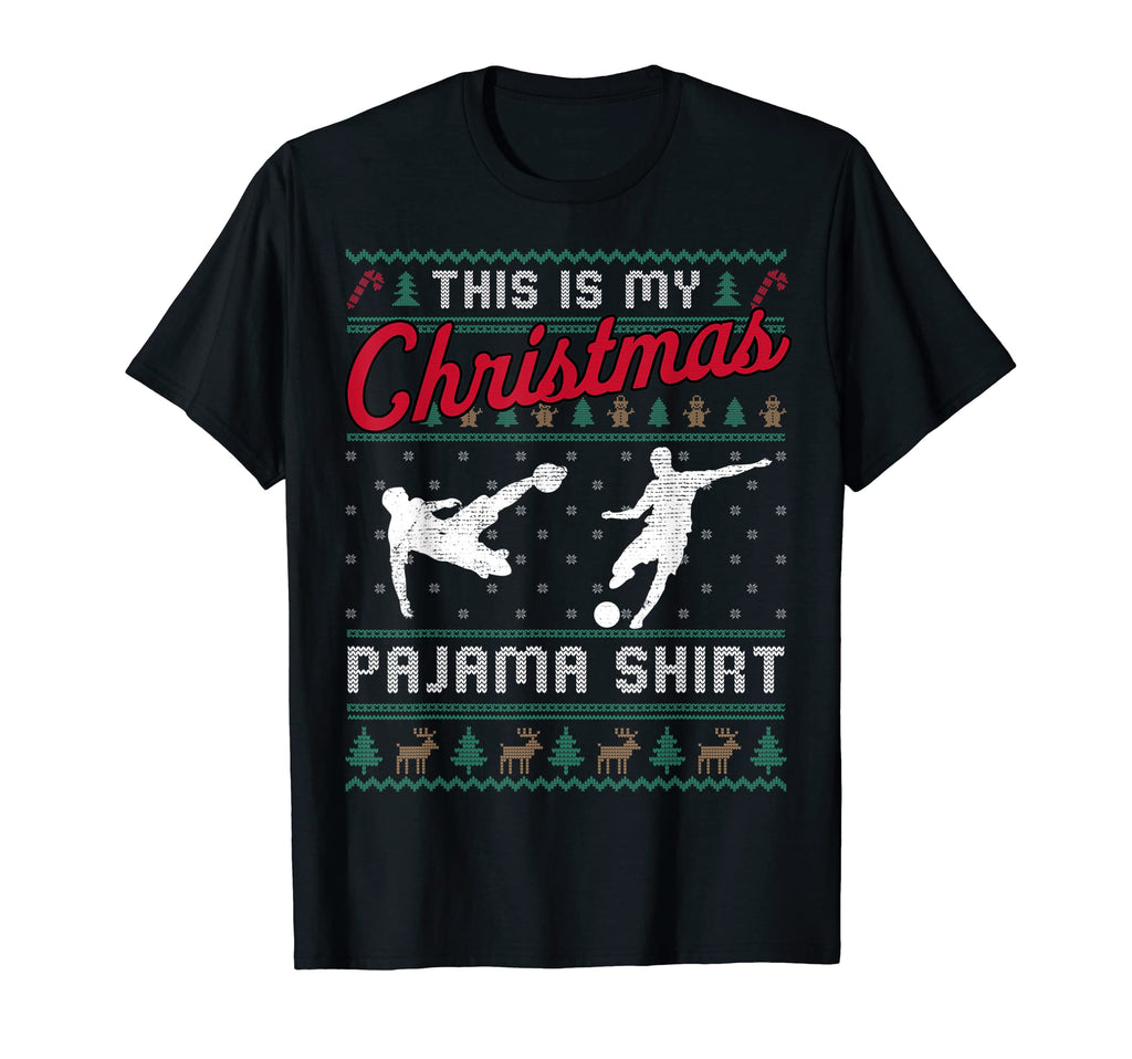 This Is My Pajama Soccer Ugly Funny T-Shirt - Custom Art Print Unisex