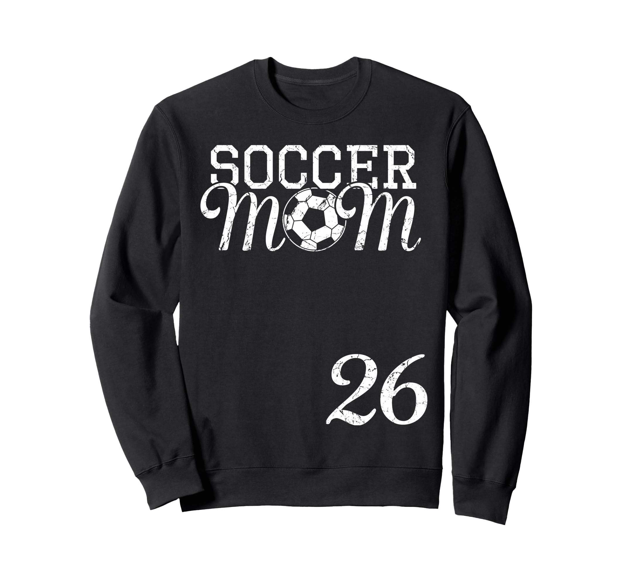 Soccer Mom Jersey Number 26 Sweatshirt - Novelty Apparel Men Women