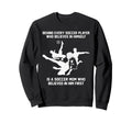 Behind Every Soccer Player Soccer Sweatshirt - Custom Art Print for Adults