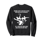 Behind Every Soccer Player Soccer Sweatshirt - Custom Art Print for Adults