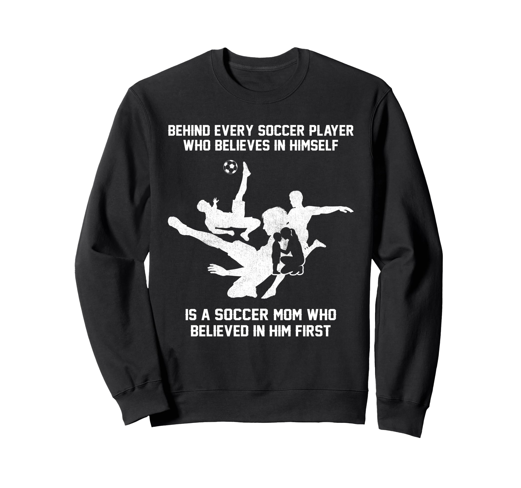 Behind Every Soccer Player Soccer Sweatshirt - Custom Art Print for Adults