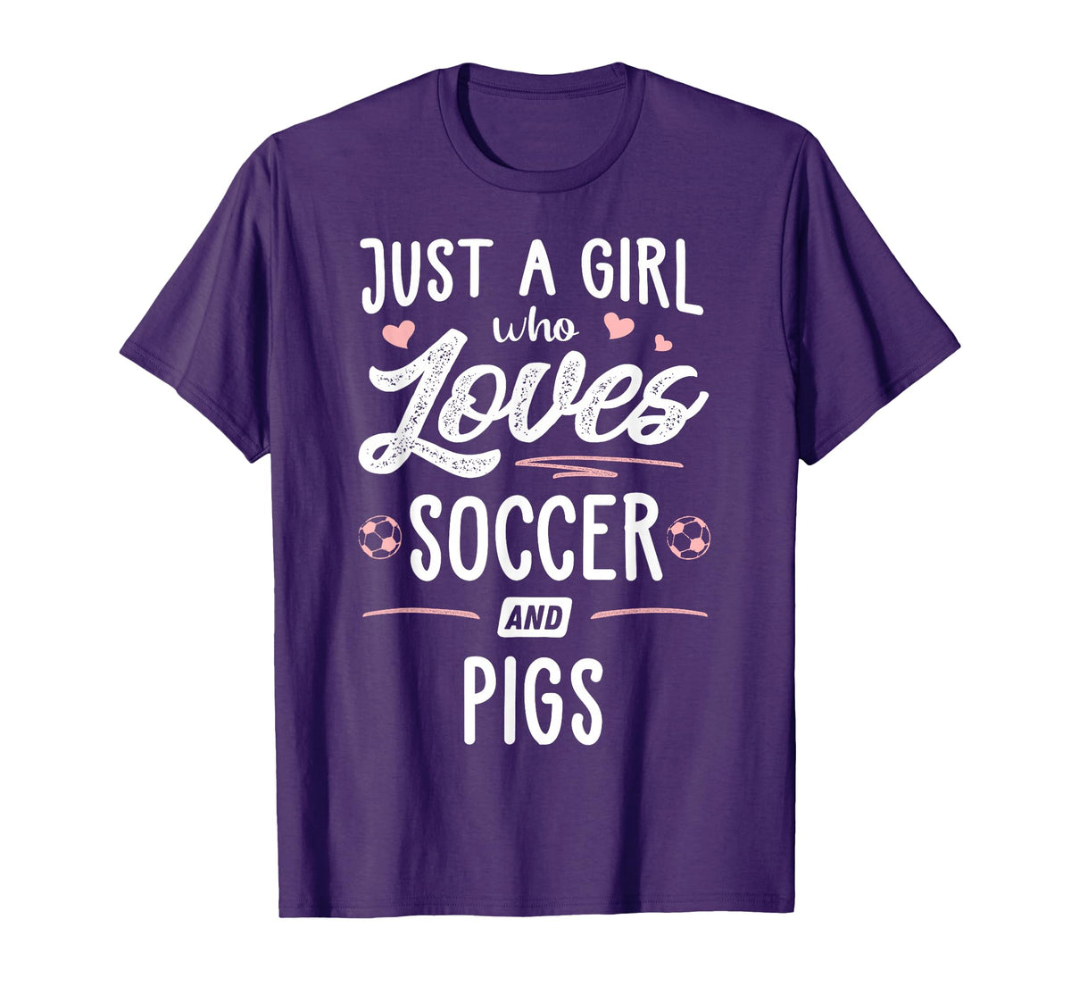 Just Who Loves Soccer And Pigs Gift T-Shirt - Fun Novelty Design for Adults
