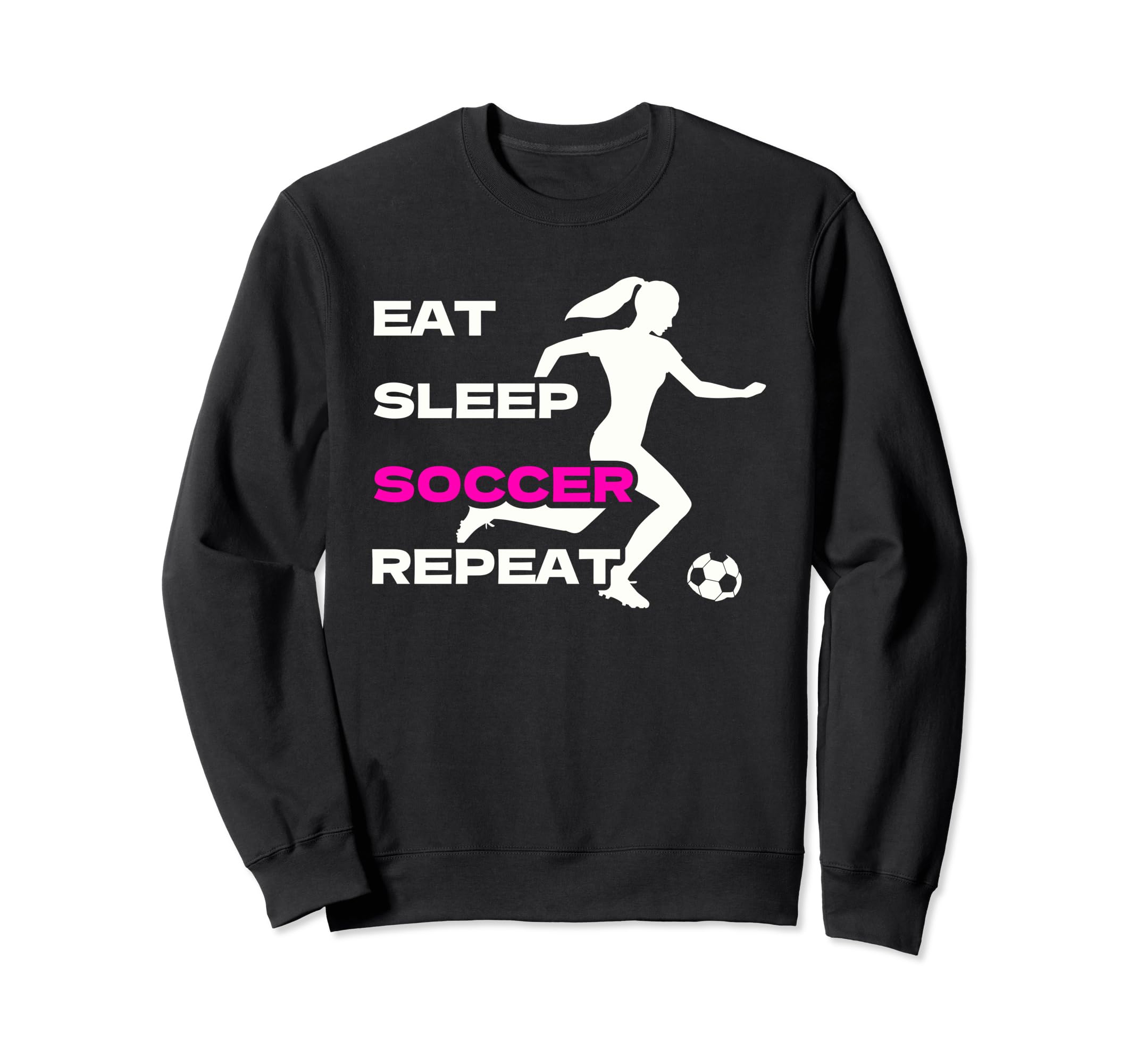 Eat Sleep Soccer Repeat Soccer Sweatshirt - Streetwear Style Men Women