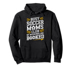 Busy Soccer Moms My Weekends Goalkeeper Hoodie - Trendy Graphic Men Women
