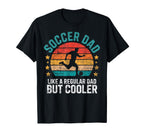 Soccer Player Dad Like Regular T-Shirt - Aesthetic Graphic for Adults