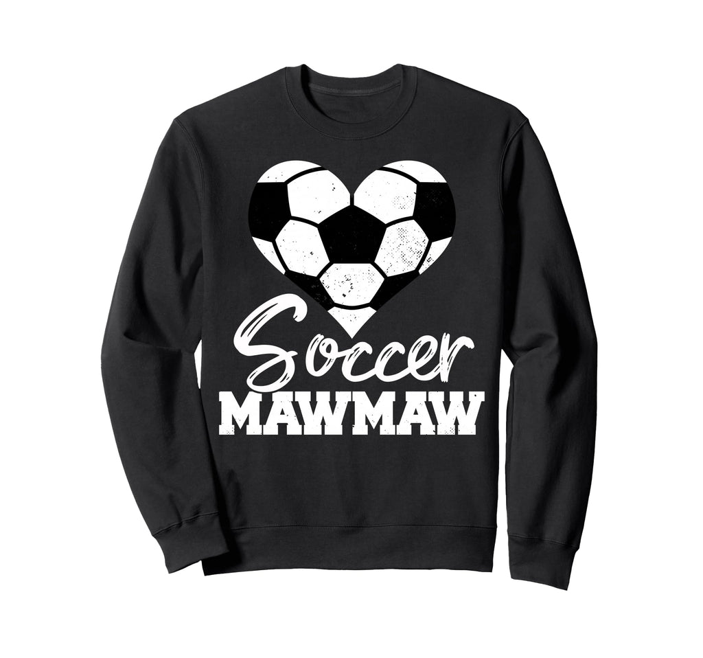 Soccer Mawmaw Heart Funny Sweatshirt - Casual Everyday Wear Unisex
