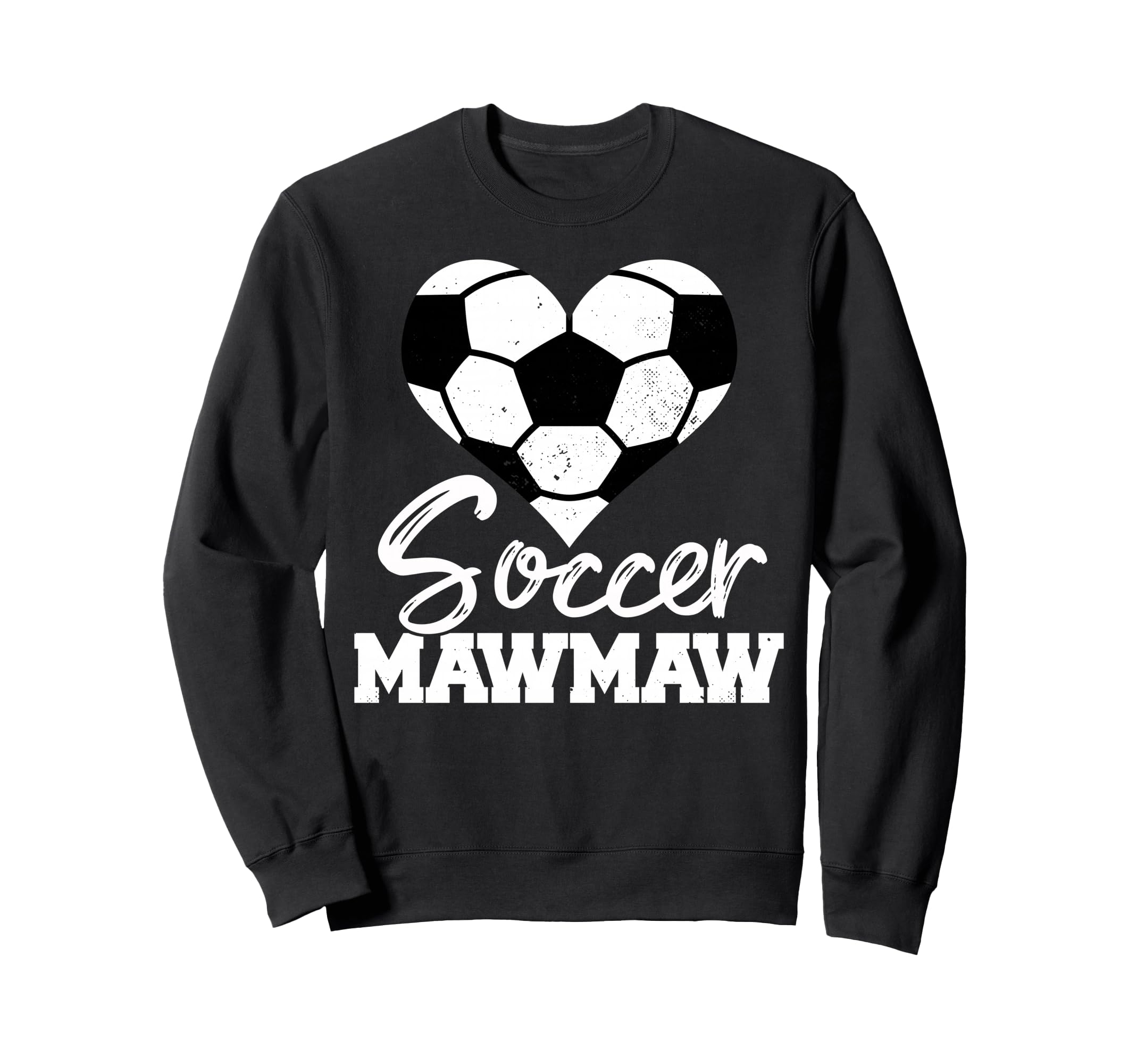 Soccer Mawmaw Heart Funny Sweatshirt - Casual Everyday Wear Unisex