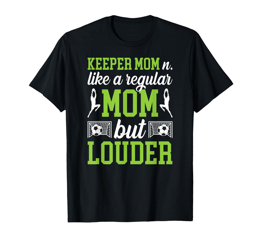 Soccer Keeper Mom Definition Mom T-Shirt - Streetwear Style Men Women