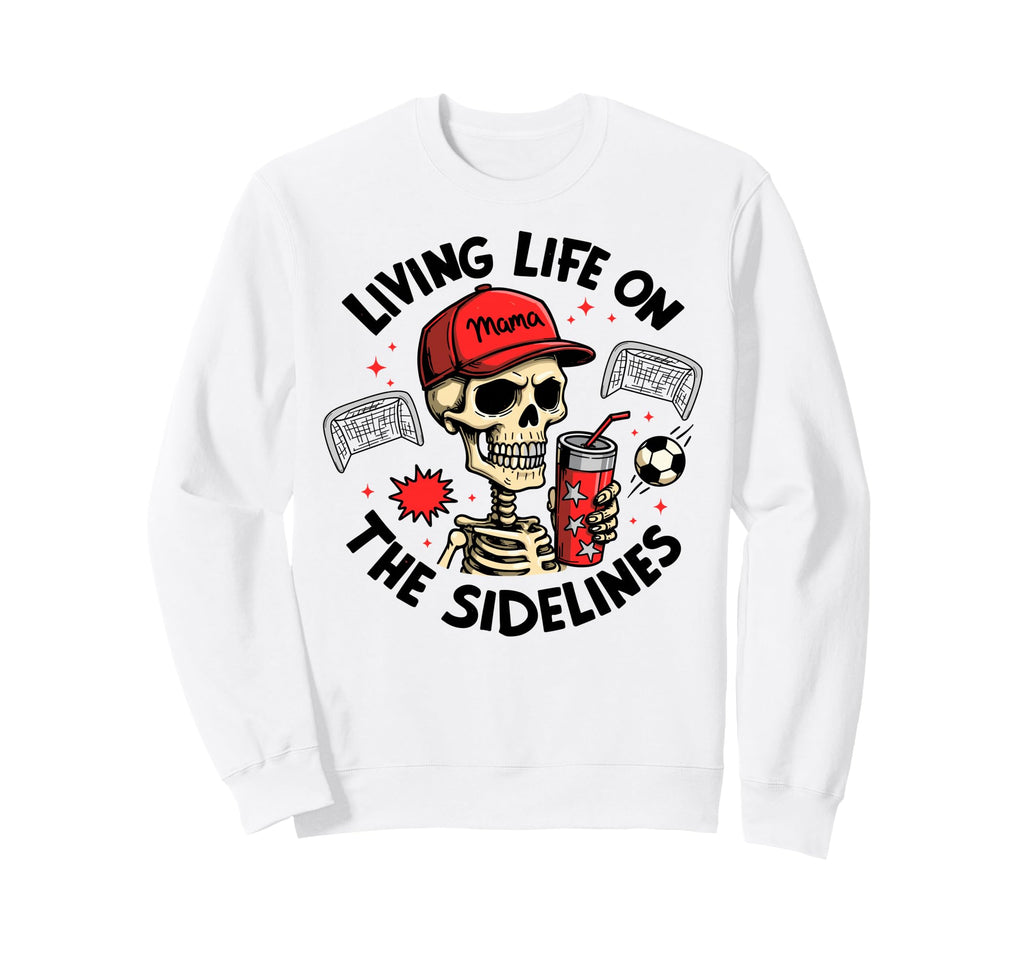 Living Life Sidelines Soccer Mama Sweatshirt - Streetwear Style for Adults