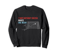 Soccer 7 Days Without Soccer Makes Sweatshirt - Unique Graphic Men Women