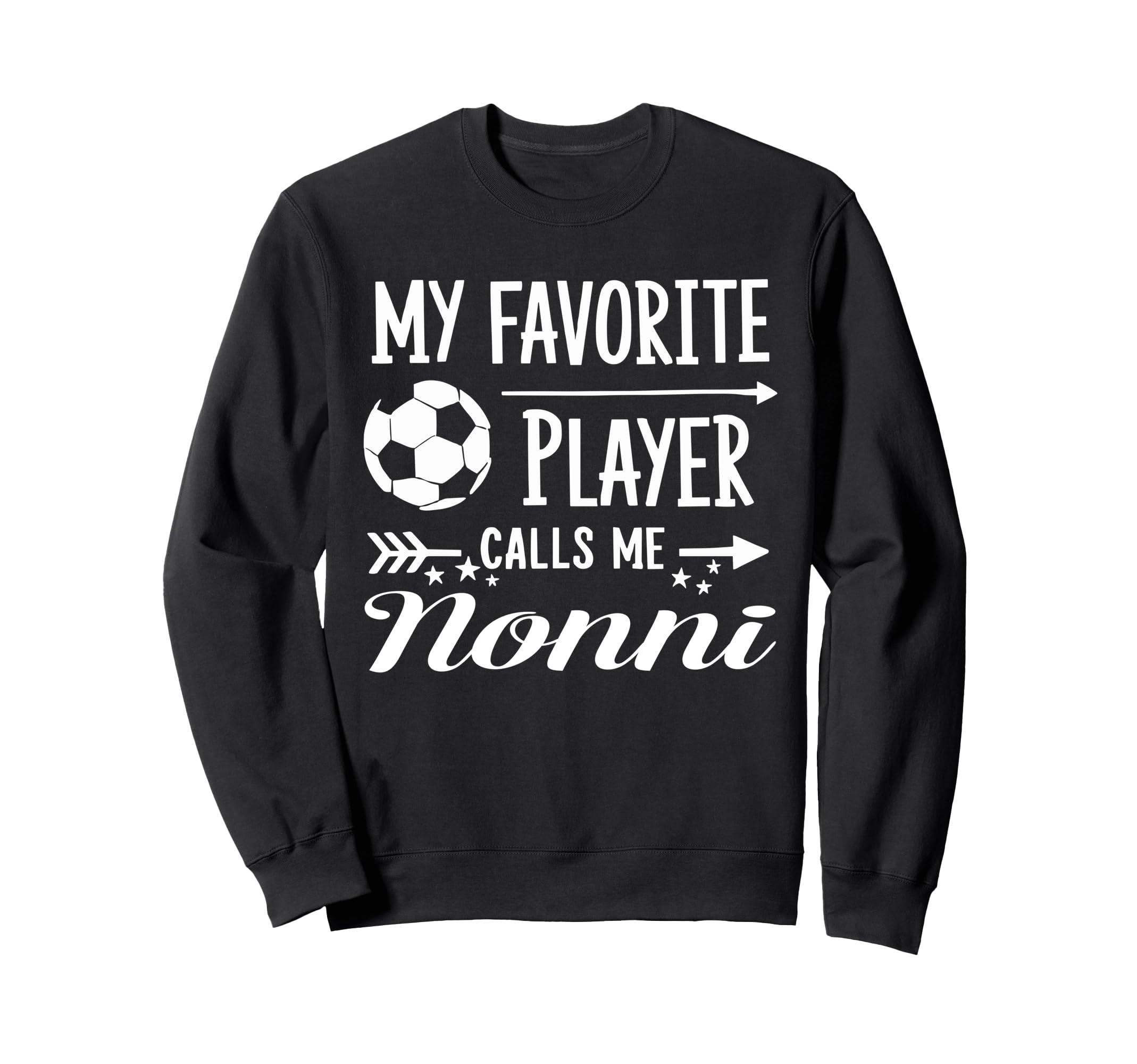 My Favorite Player Calls Me Nonni Sweatshirt - Streetwear Style for Adults