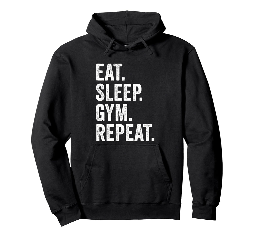 Eat Sleep Gym Repeat Fitness Hoodie - Fun Novelty Design Unisex