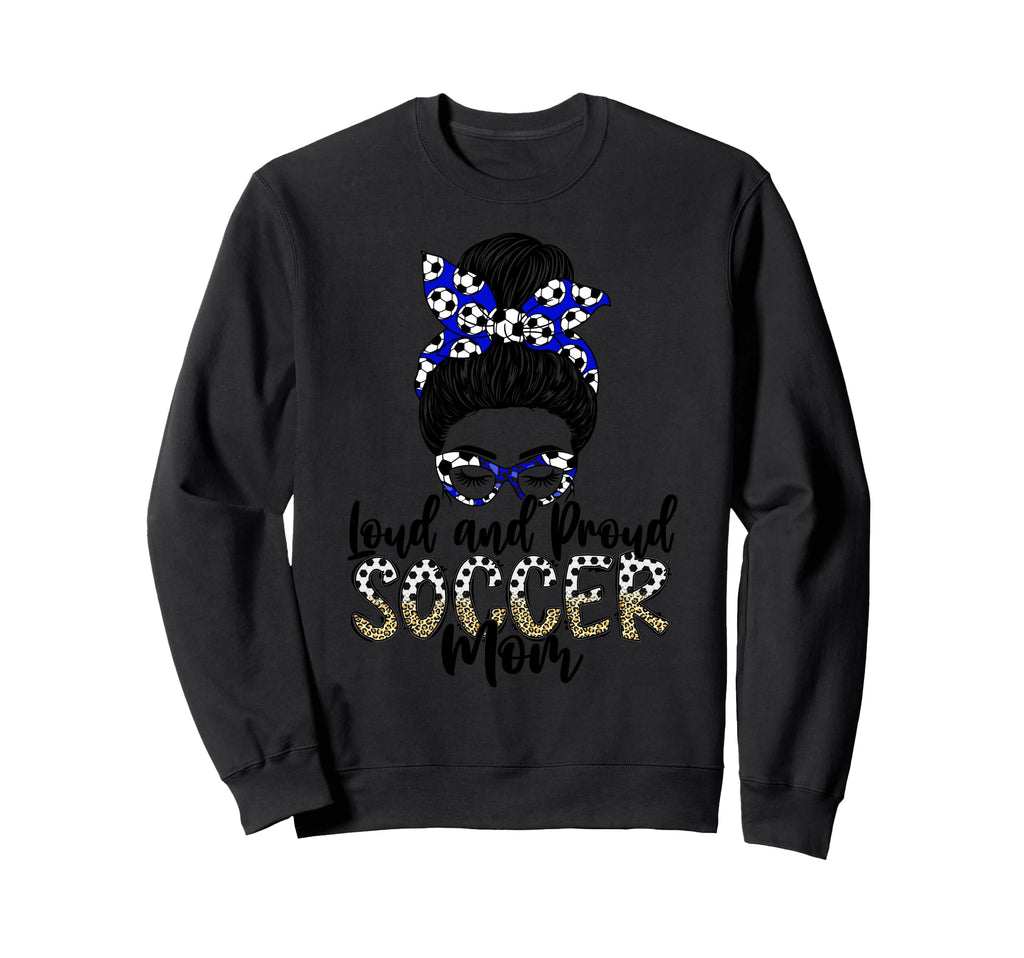 Loud And Proud Soccer Mom Mother Sports Hoodie - Trendy Graphic for Adults
