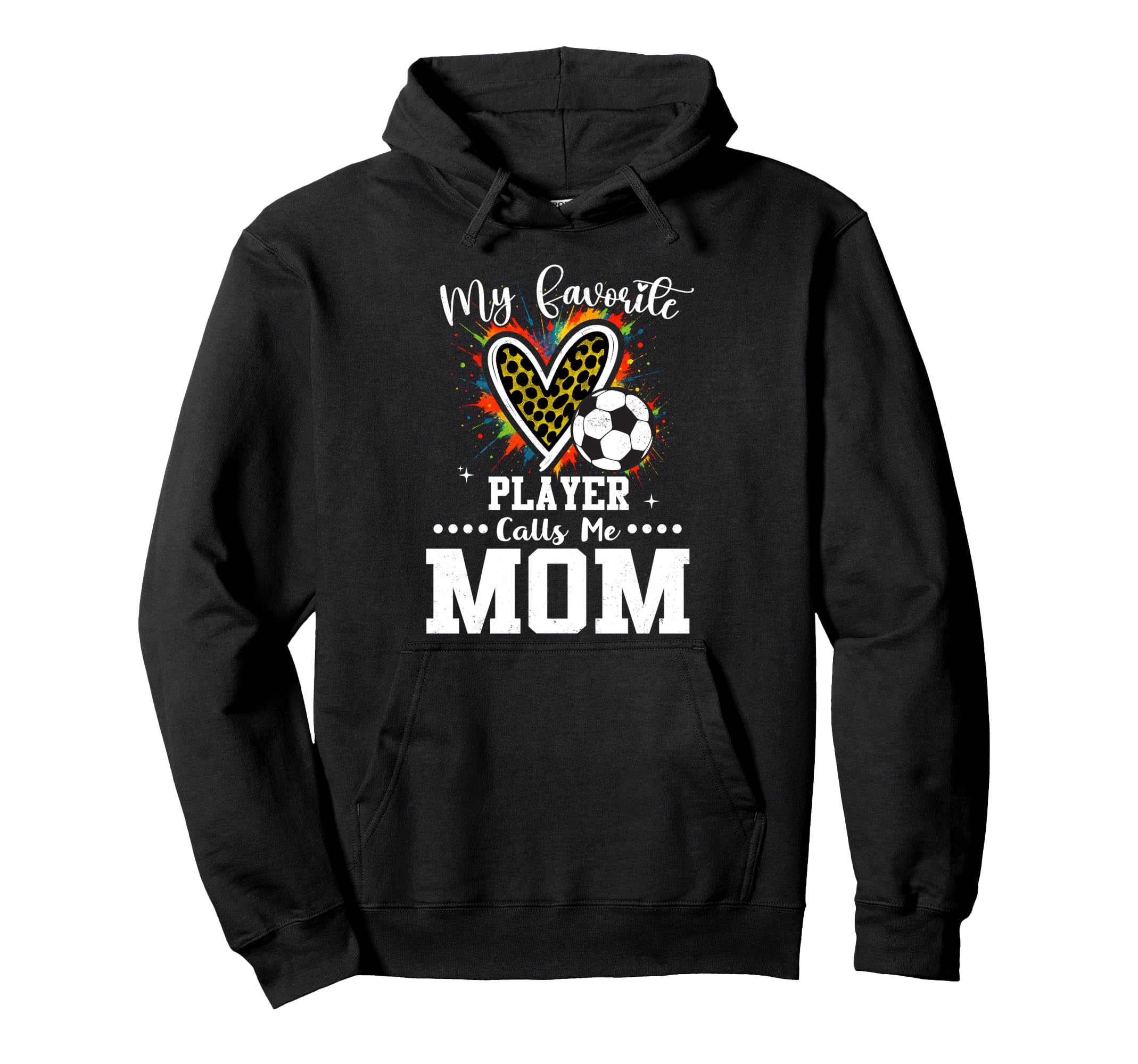 My Favorite Soccer Player Calls Me Mom Hoodie - Custom Art Print Men Women