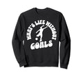 Soccer Whats Life Without Goals Sweatshirt - Streetwear Style Unisex