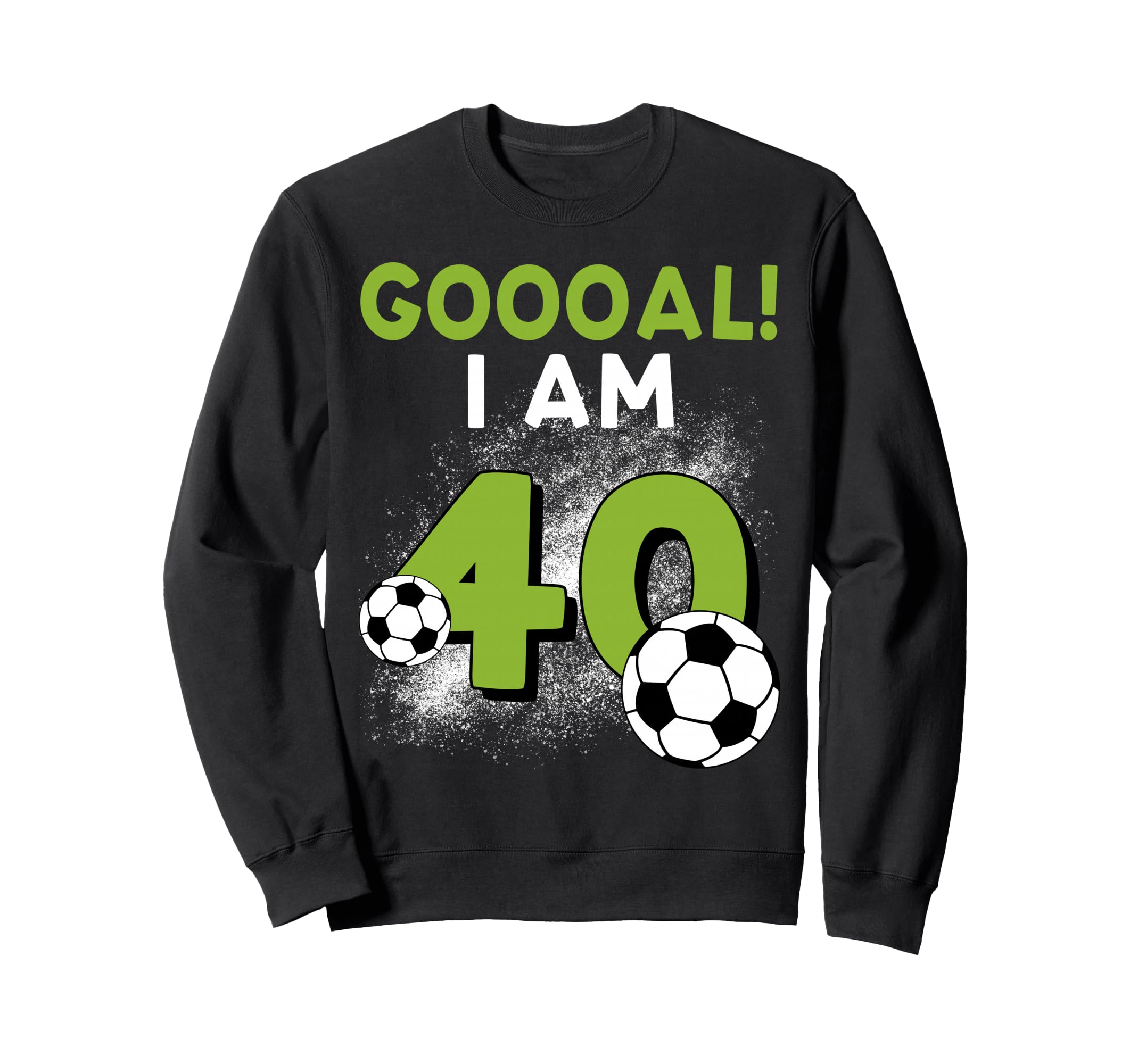 40Th Birthday Soccer Theme 40Year Old Sweatshirt - Novelty Apparel Unisex