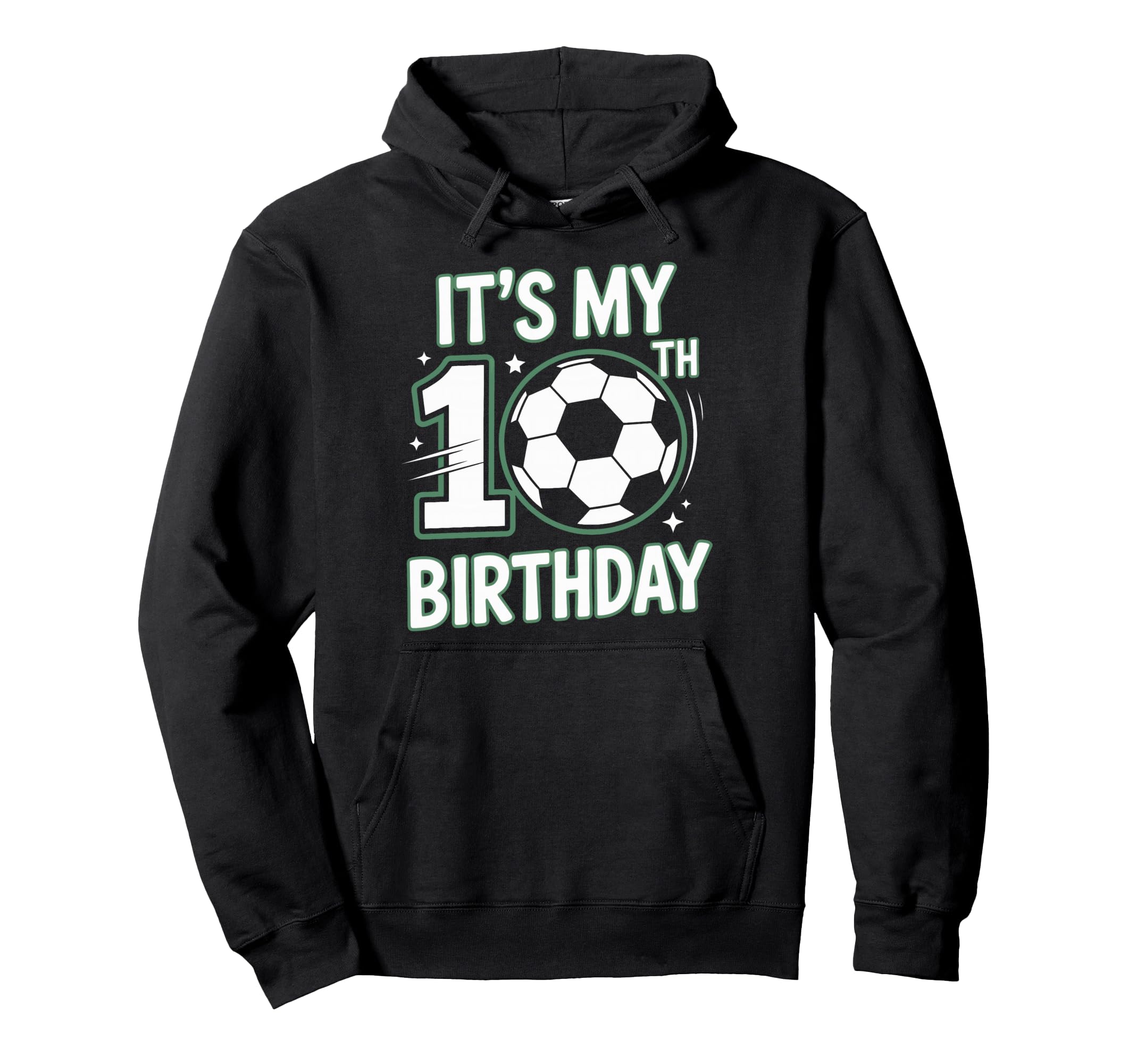 Born To Play Soccer Its My 10Th Birthday Hoodie - Unique Graphic Unisex