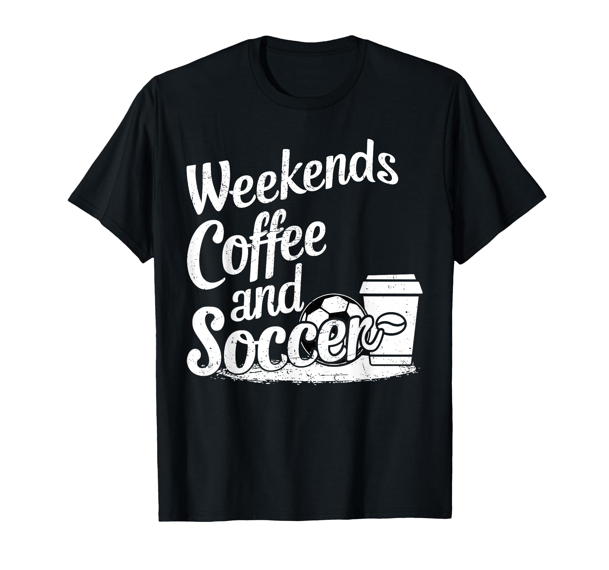 Weekends Coffee And Soccer Fun Soccer T-Shirt - Unique Graphic for Adults