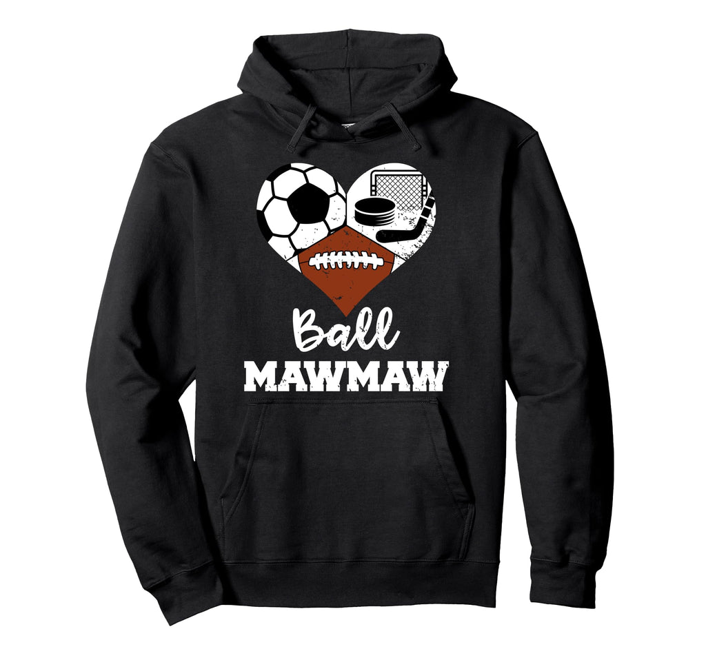 Ball Mawmaw Funny Soccer Football Hoodie - Casual Everyday Wear Men Women