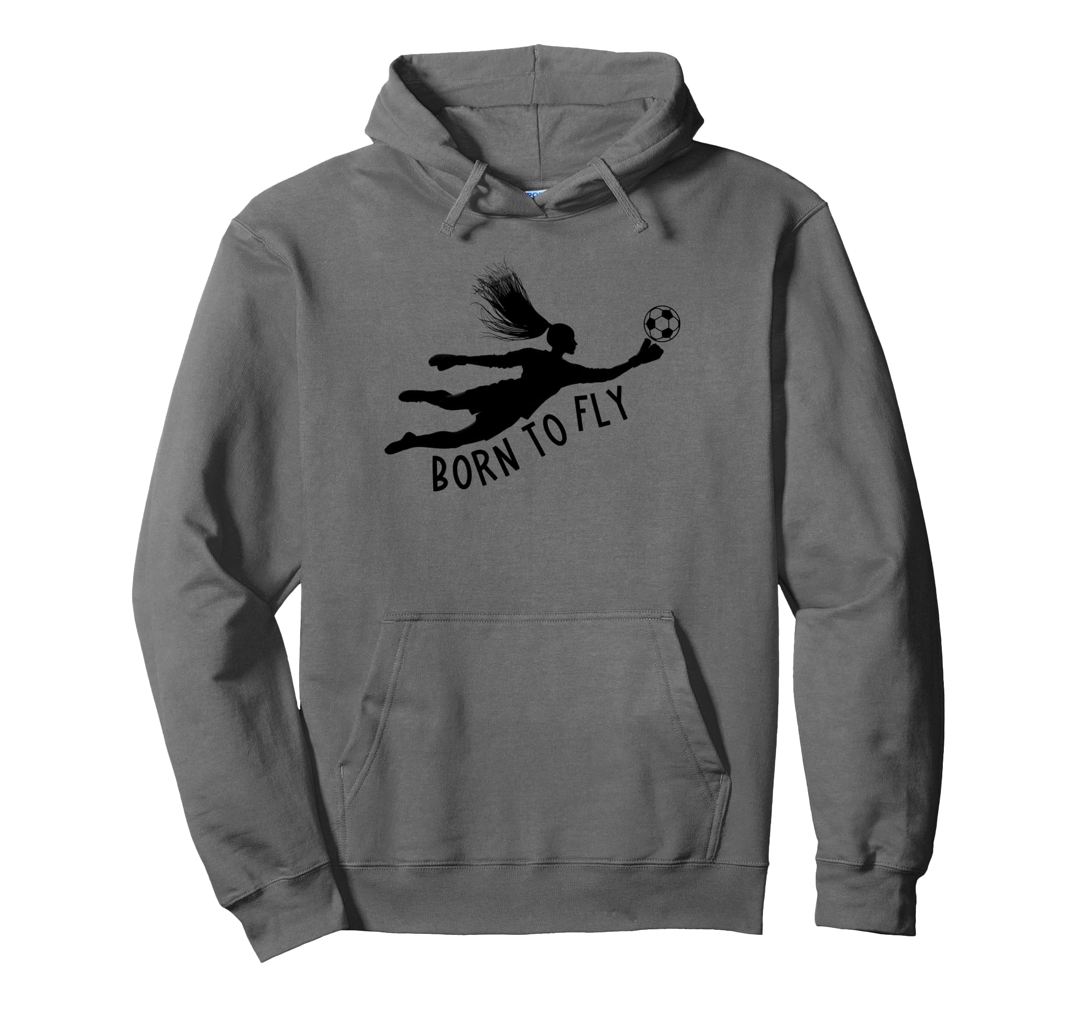 Born To Fly Soccer Goalkeeper Funny Keeper Hoodie - Novelty Apparel Unisex