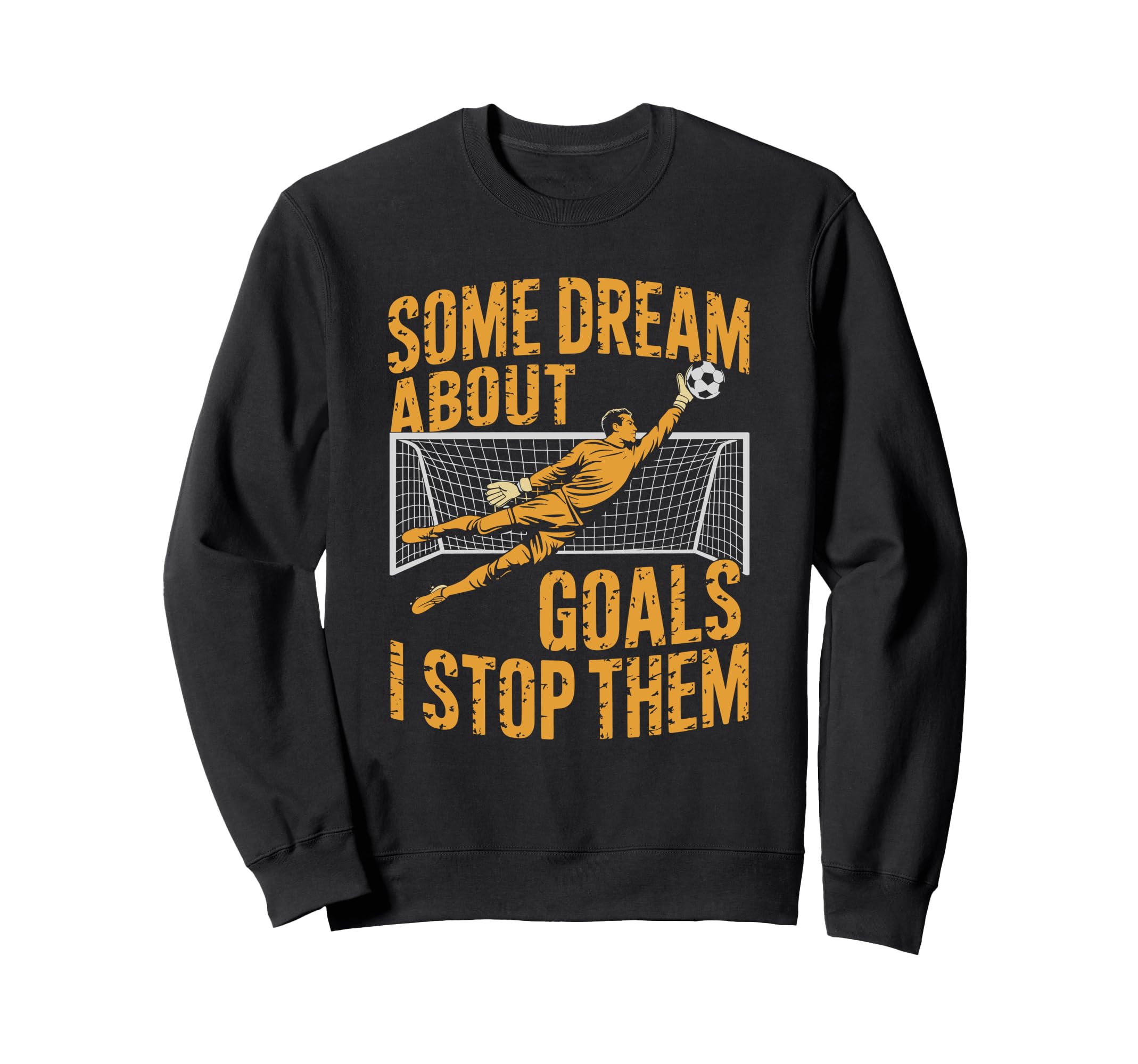 Team Soccer Player Some Dream Sweatshirt - Novelty Apparel for Adults
