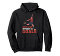 What Is Life Without Goals Hoodie - Unique Graphic Unisex