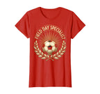 Field Day Specialist Funny Soccer Mom T-Shirt - Unique Graphic Men Women