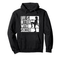 Funny Life Is Better Soccer Hoodie - Graphic Print for Adults