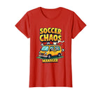 Soccer Chaos Manager Funny Soccer Mom T-Shirt - Graphic Print Men Women