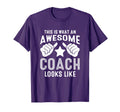 This Is What Awesome Coach Looks Like T-Shirt - Novelty Apparel for Adults