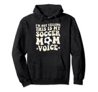 This Is My Soccer Mom Voice Mothers Hoodie - Minimalist Print for Adults