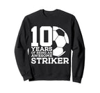 Soccer 10 Years Awesome Soccer Sweatshirt - Graphic Print for Adults