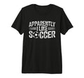 Apparently I Like Soccer Game Day Mom T-Shirt - Custom Art Print Men Women