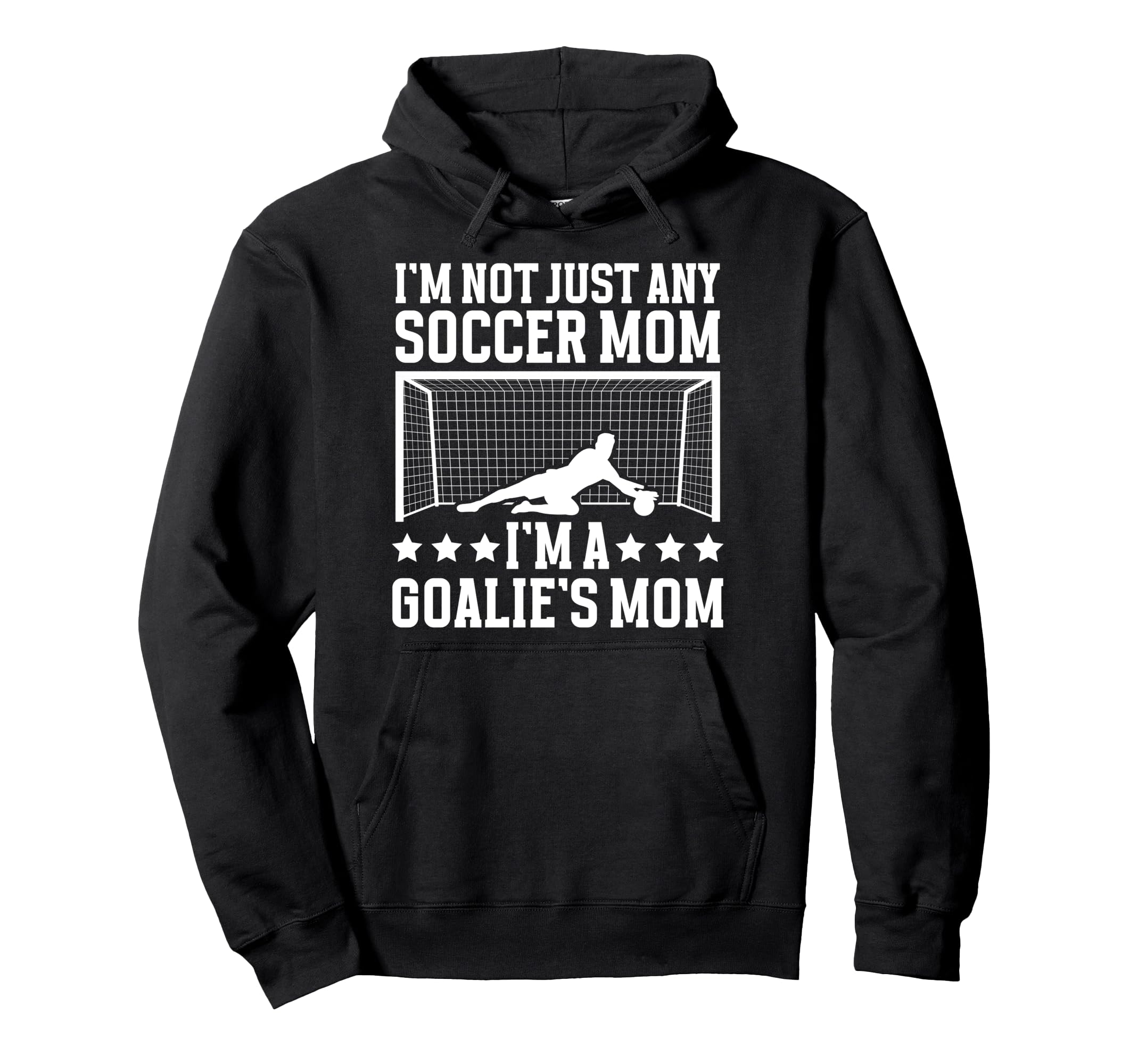 Goalies Mom Soccer Keeper Mom Soccer Hoodie - Fun Novelty Design Unisex