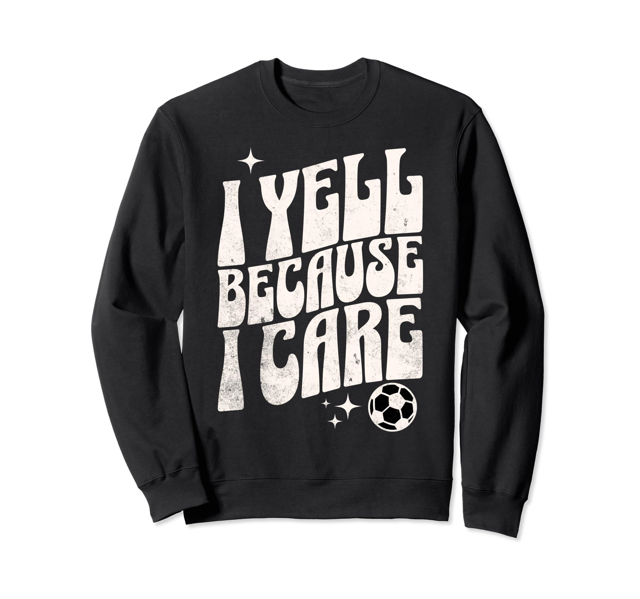 Proud Soccer Mom I Yell Because I Sweatshirt - Trendy Graphic for Adults