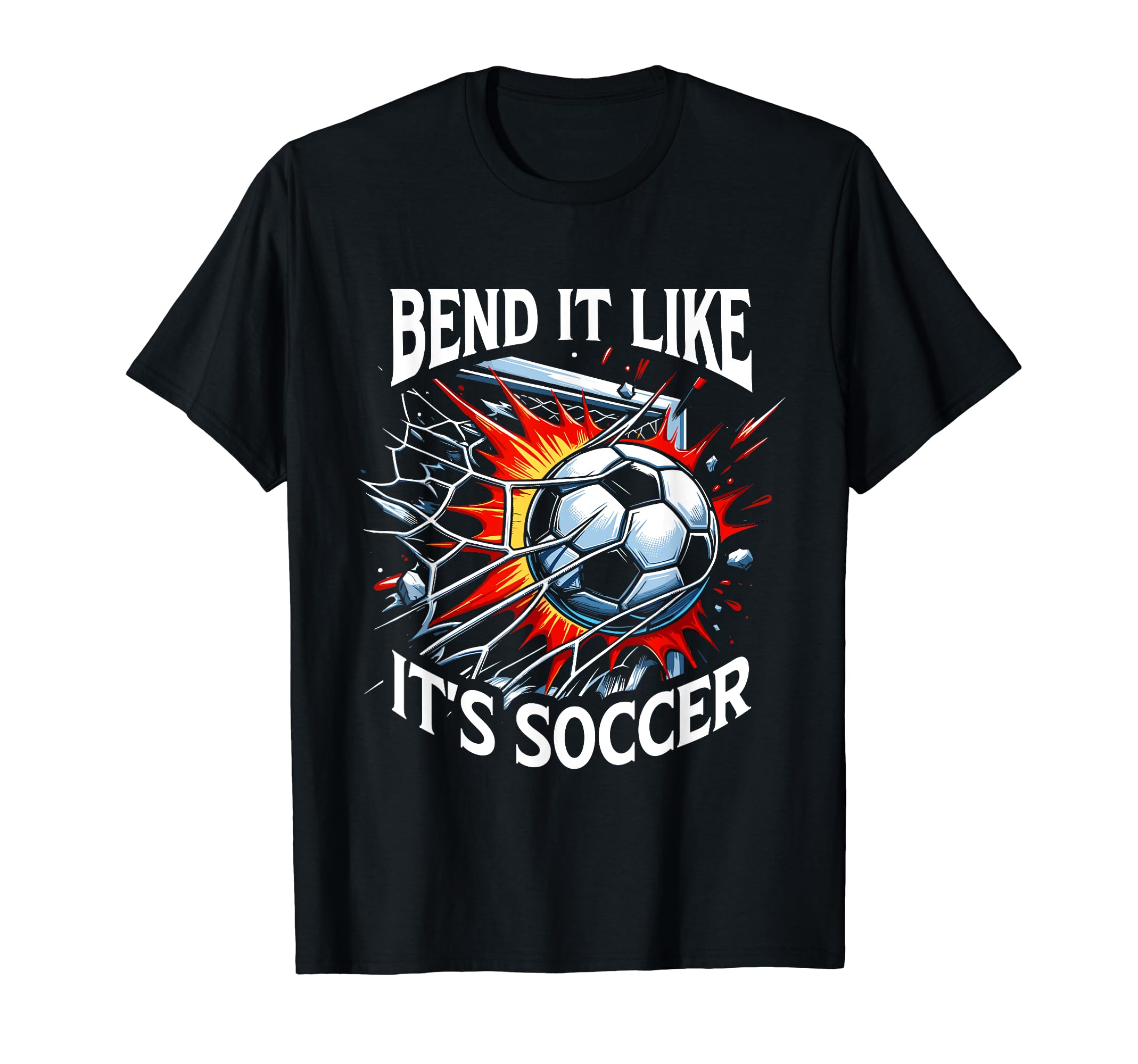 Bend It Like Its Soccer Goal Soccer T-Shirt - Aesthetic Graphic Unisex