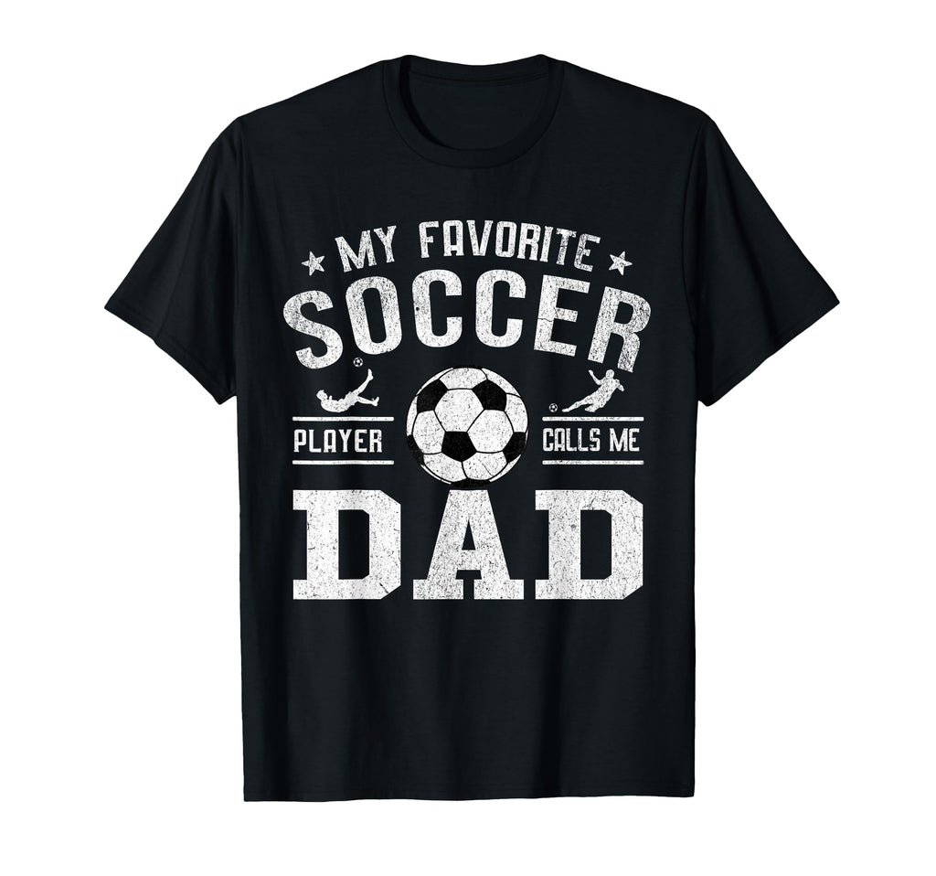My Favorite Soccer Player Calls Me T-Shirt - Streetwear Style for Adults