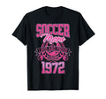 Soccer Mom Loud Proud Since 1972 T-Shirt - Novelty Apparel Men Women